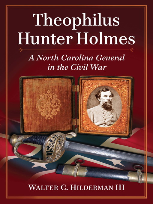 Title details for Theophilus Hunter Holmes by Walter C. Hilderman III - Available